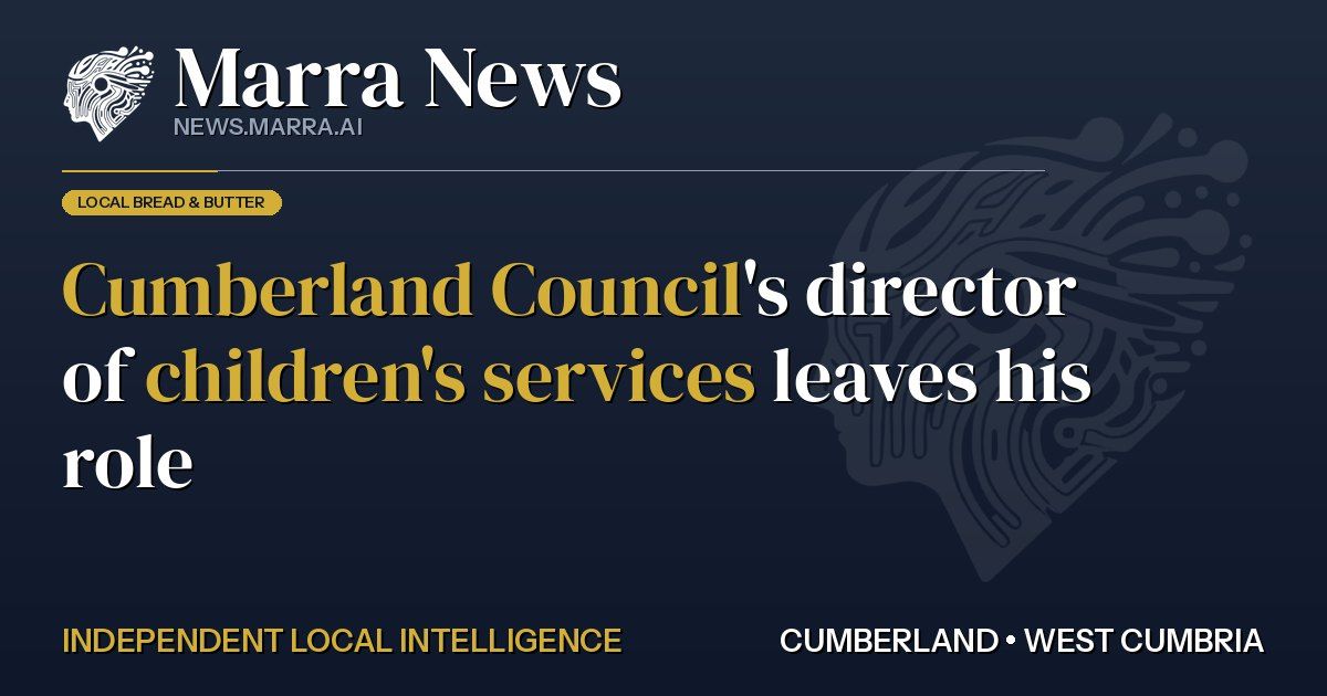 Cumberland Council's Director of Children's Services Leaves His Role