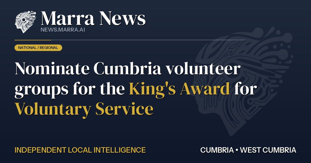 Nominate Cumbria Volunteer Groups for the King's Award for Voluntary Service