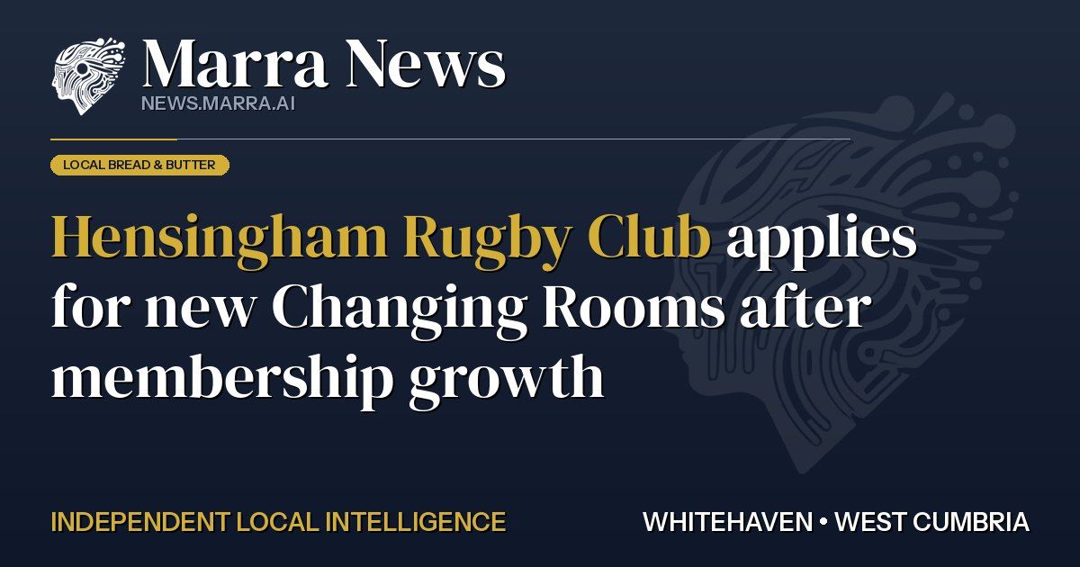 Hensingham Rugby Club Applies for New Changing Rooms After Membership Growth