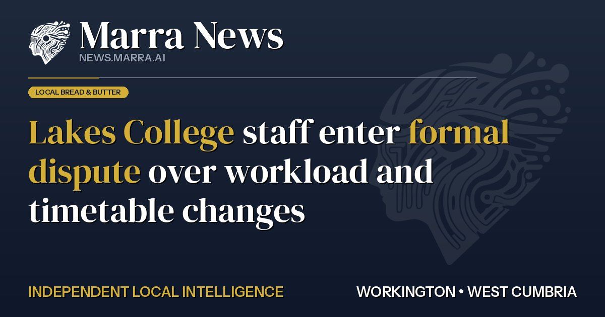 Lakes College staff enter formal dispute over workload and timetable changes