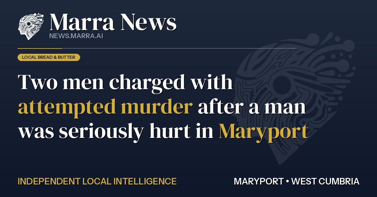 Two men charged with attempted murder after a man was seriously hurt in Maryport