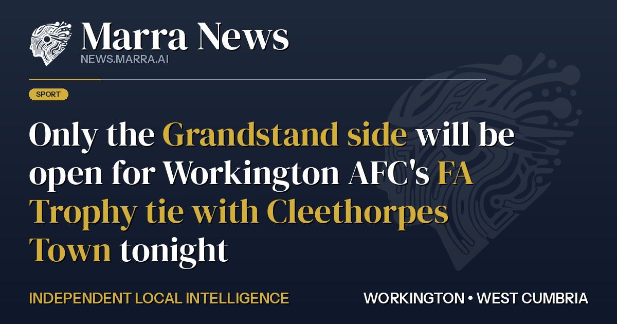 Only the Grandstand side will be open for Workington AFC's FA Trophy tie with Cleethorpes Town tonight